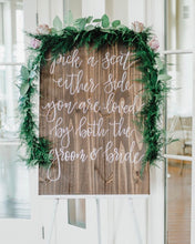 Load image into Gallery viewer, Pick a Seat Wood Sign
